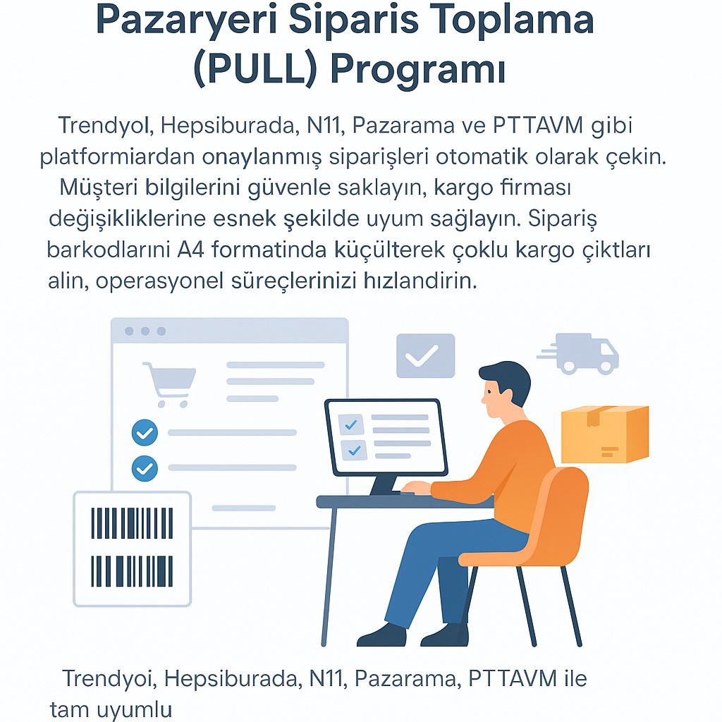 Siparişleri Toplama ve Tek Sayfaya Çoklu Kargo Barkodu Çıktısı